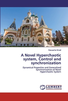 Paperback A Novel Hyperchaotic system, Control and synchronization Book