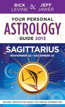 Your Personal Astrology Guide 2013 Sagittarius