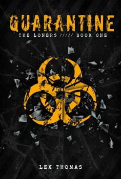 Quarantine: The Loners - Book #1 of the Quarantine