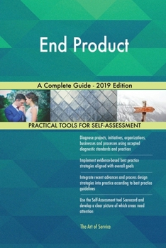 Paperback End Product A Complete Guide - 2019 Edition Book