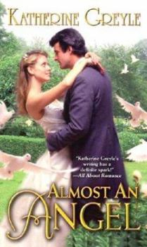 Almost an Angel - Book #3 of the Regency Rags to Riches