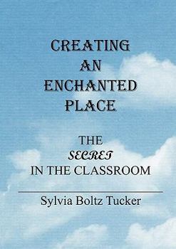 Paperback Creating An Enchated Place Book