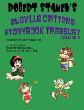 Paperback Robert Stanek's Bugville Critters Storybook Treasury Volume 2 Book