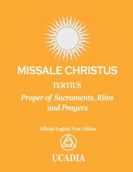 Paperback Missale Christus - Tertius: Proper of Sacraments, Rites & Prayers Book