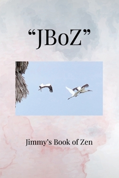 Paperback "JBoZ": Jimmy's Book of Zen Book
