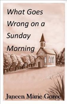 Paperback What Goes Wrong on a Sunday Morning Book