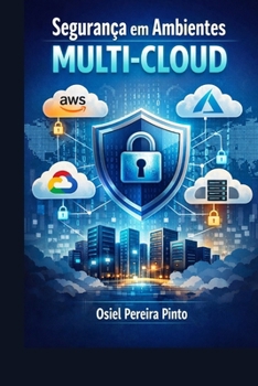 Paperback Segurança em Ambientes Multi-Cloud [Portuguese] Book