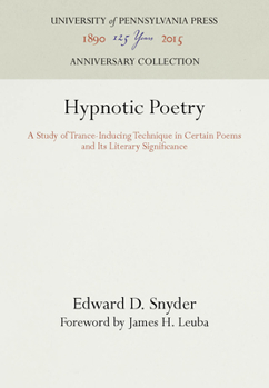 Hypnotic Poetry: A Study of Trance-Inducing Technique in Certain Poems and Its Literary Significance