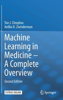 Hardcover Machine Learning in Medicine - A Complete Overview Book