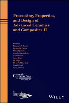 Hardcover Processing, Properties, and Design of Advanced Ceramics and Composites II Book