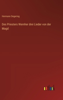 Hardcover Des Priesters Wernher drei Lieder von der Magd [German] Book