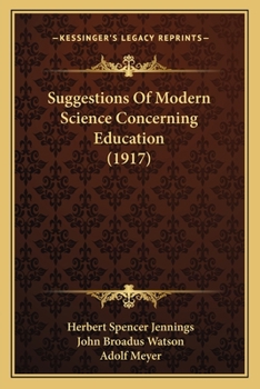 Paperback Suggestions Of Modern Science Concerning Education (1917) Book