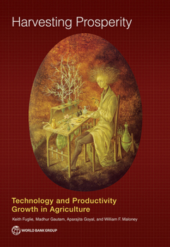 Paperback Harvesting Prosperity: Technology and Productivity Growth in Agriculture Book