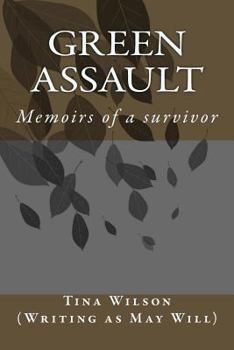 Paperback Green Assault: Memoirs of a survivor Book