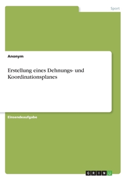 Paperback Erstellung eines Dehnungs- und Koordinationsplanes [German] Book