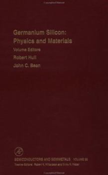 Hardcover Germanium Silicon: Physics and Materials: Volume 56 Book