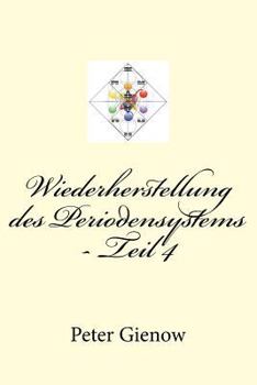 Paperback Wiederherstellung des Periodensystems - Teil 4 [German] Book
