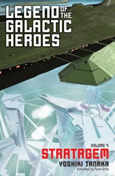 Stratagem - Book #4 of the Legend of the Galactic Heroes