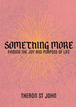 Paperback Something More: Finding the Joy and Purpose of Life Book