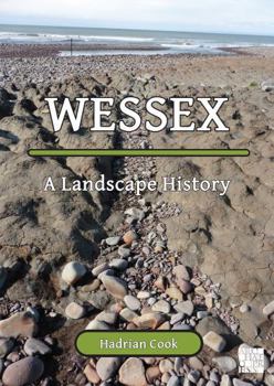 Paperback Wessex: A Landscape History Book