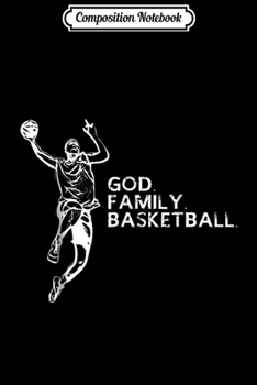 Paperback Composition Notebook: God Family Basketball Journal/Notebook Blank Lined Ruled 6x9 100 Pages Book