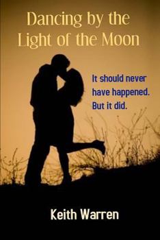 Paperback Dancing by the Light of the Moon: Taboo Love Book