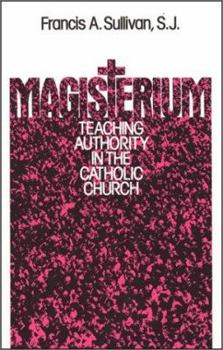 Paperback Magisterium: Teaching Authority in the Catholic Church Book