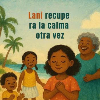 Lani recupe ra la calma otra vez (Spanish Edition)