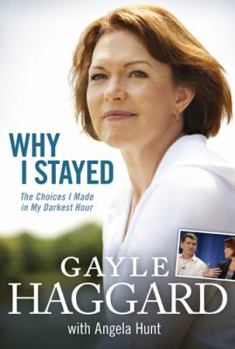Hardcover Why I Stayed: The Choices I Made in My Darkest Hour Book