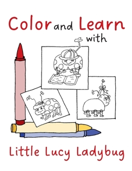 Paperback Color and Learn with Little Lucy Ladybug Book