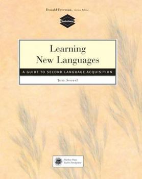 Paperback Learning New Languages: A Guide to Second Language Acquisition Book