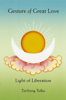 Paperback Gesture of Great Love: Light of Liberation Book