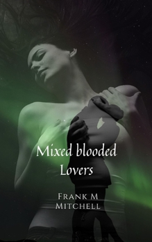 Paperback Mixed Blooded Lovers Book