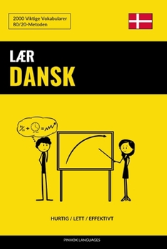 Paperback Lær Dansk - Hurtig / Lett / Effektivt: 2000 Viktige Vokabularer [Norwegian] Book