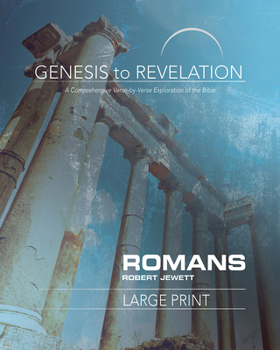 Paperback Genesis to Revelation: Romans Participant Book: A Comprehensive Verse-By-Verse Exploration of the Bible Book