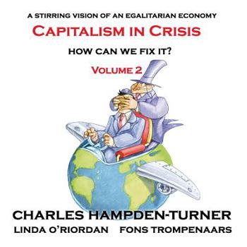 Paperback Capitalism in Crisis (Volume 2): How can we fix it? Book