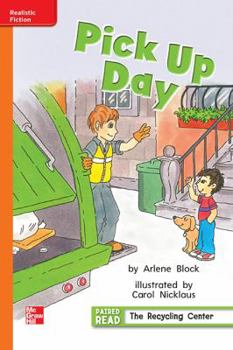 Paperback Reading Wonders, Grade 1, Leveled Reader Pick Up Day, Approaching, Unit 2, 6-Pack Book
