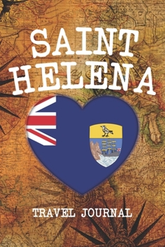 Saint Helena: 6x9 Travel planner I Road trip planner I Dot grid journal I Travel notebook I Travel diary I Pocket journal I Gift for Backpacker