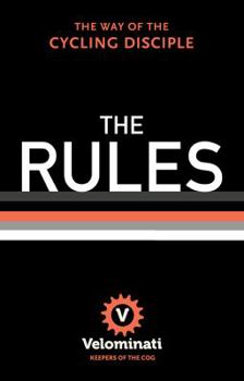 Hardcover The Rules: The Way of the Cycling Disciple Book