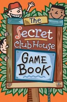 Paperback The Secret Clubhouse Game Book