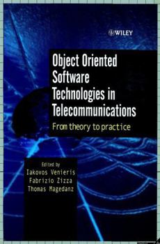 Hardcover Object Oriented Software Technologies in Telecommunications: From Theory to Practice Book