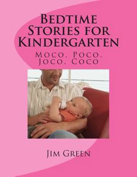 Paperback Bedtime Stories for Kindergarten: Moco, Poco, Joco, Coco Book