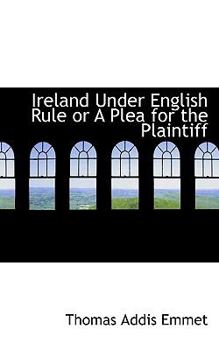 Paperback Ireland Under English Rule or a Plea for the Plaintiff Book