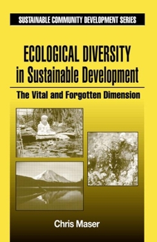 Paperback Ecological Diversity in Sustainable Development: The Vital and Forgotten Dimension Book