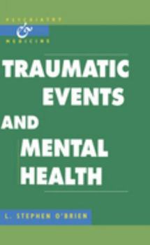 Traumatic Events and Mental Health - Book  of the Psychiatry and Medicine