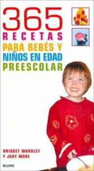 Paperback 365 Recetas Para Bebes y Nios En Edad Preescolar [Spanish] Book