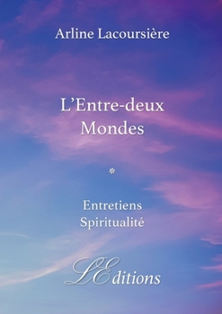 Paperback L'Entre-deux Mondes [French] Book