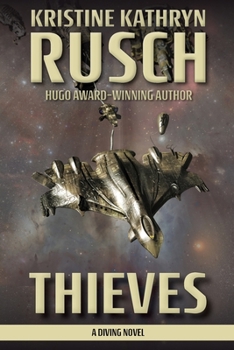 Thieves: A Diving Novel - Book #9 of the Diving Universe