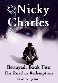 Hardcover Betrayed: Book Two - The Road to Redemption Book