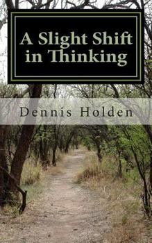 Paperback A Slight Shift in Thinking Book